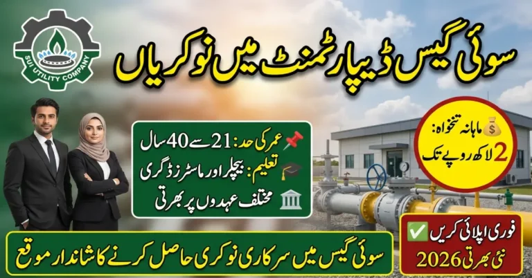Sui Gas Department Jobs 2026 – Latest SSGC & SNGPL Career Opportunities